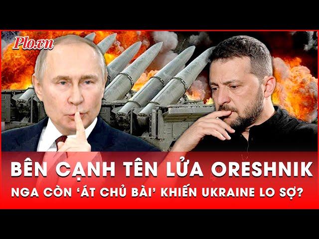 Hé lộ ‘át chủ bài’ mới bên cạnh tên lửa Oreshnik khiến Ukraine cảm thấy lo sợ? | Thời sự quốc tế