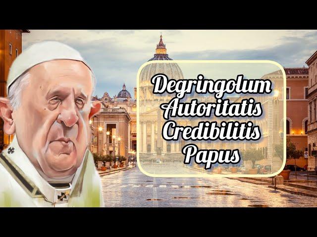 1048 - Degringolum Autoritatis Credibilitis Papus ©2024