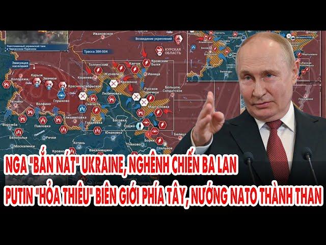 Nga “bắn nát” Kiev, nghênh chiến Ba Lan: Putin “hỏa thiêu” biên giới phía Tây, nướng NATO thành than