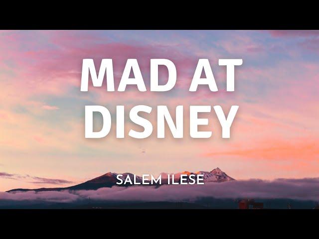 Mad at Disney - salem ilese (Lyrics)