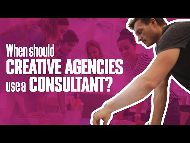 When should a CREATIVE AGENCY use a CONSULTANT ??? | Simplicity Consultancy