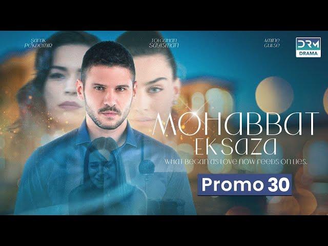 Mohabbat Ek Saza | Promo Episode 30 Tomorrow at 8pm | Turk 1 | UA2O