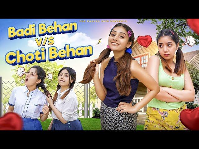 Badi Behan Vs Choti Behan | Ft. Tena Jaiin | The Paayal Jain