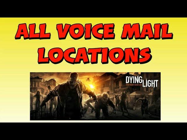 Dying Light - All Voice Mail Locations - It's All In The Writing