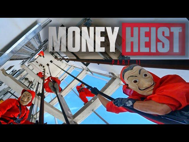 PARKOUR VS MONEY HEIST! 11