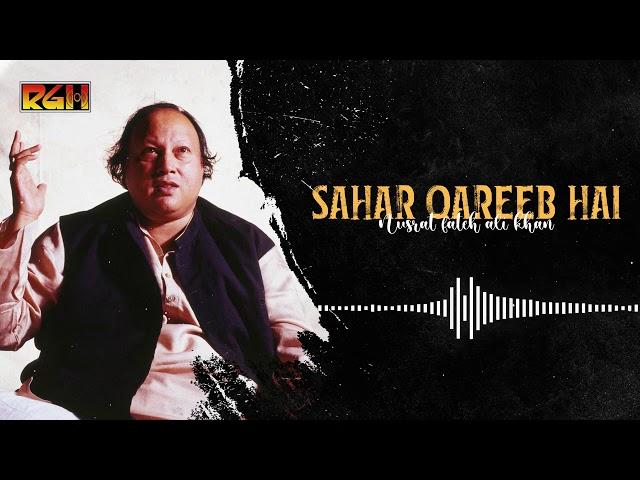 Sahar Qareeb Hai Taaron Ka Haal Kiya Hoga | Ustad Nusrat Fateh Ali Khan | RGH | HD Video