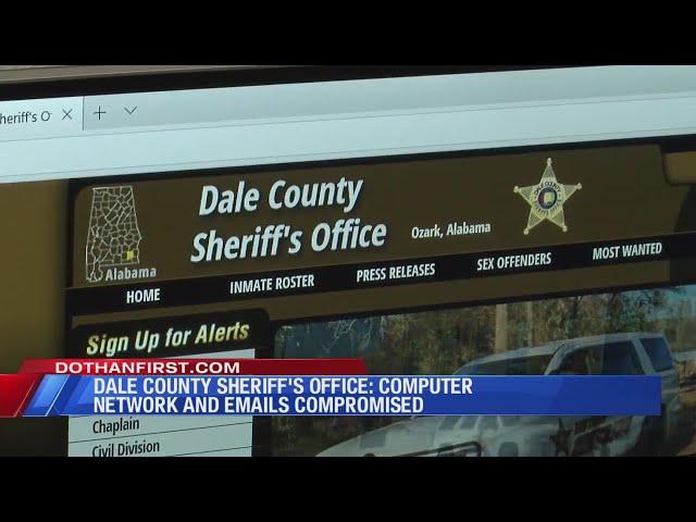 Dale County Sheriff's Office computer network compromised