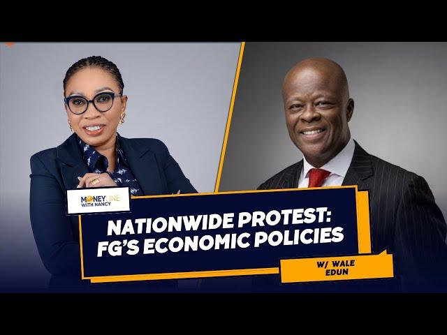 Wale Edun on Nationwide Protests and FG's Economic Strategies | Moneyline with Nancy