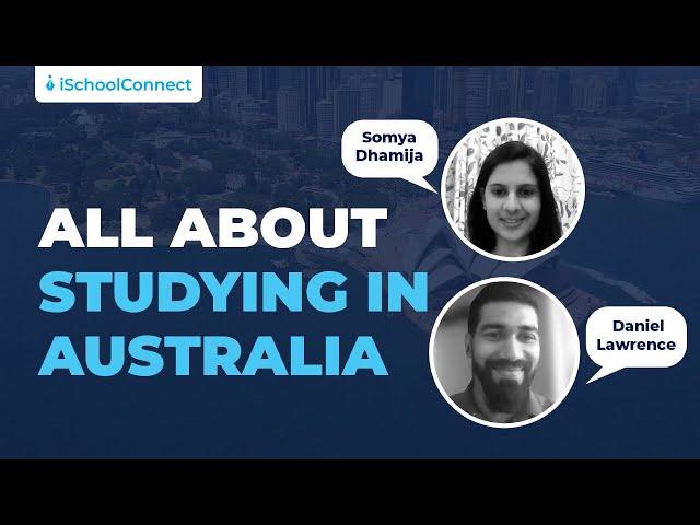 All you need to know about studying in Australia | FAQs answered | iSchoolConnect