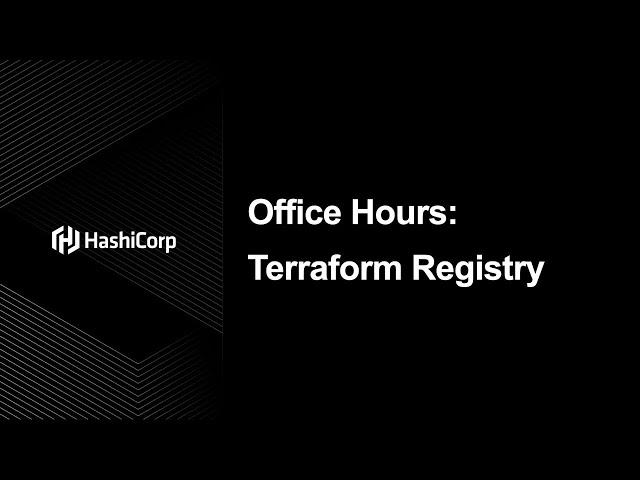 Office Hours: Terraform Registry