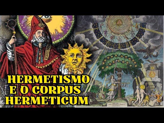 O que é o Hermetismo, a Tradição esotérica do mundo greco-romano.