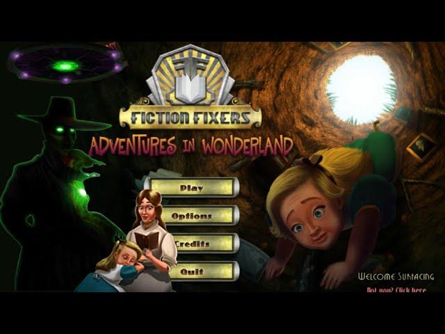 Fiction Fixer Adventures in Wonderland PART 3 FINAL