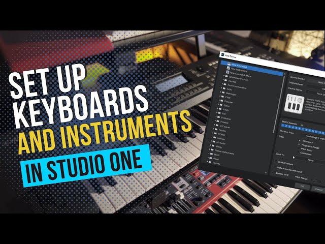 How To Set Up Your MIDI Keyboards, External Instruments and MIDI Controllers in Studio One