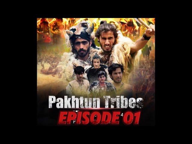 Pahktoon Tribes Episode 1 | Pahktoon Tribes | Pahktoon Tribes Session 1 First Episode