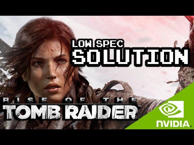 Super low Rise of the Tomb Rider on Low End PC