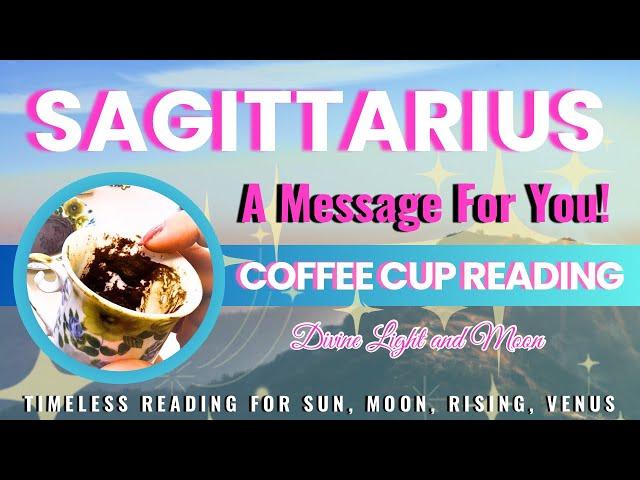 SAGITTARIUS ️ MAKE A WISH!! ️ DREAMS Come True!!  “Timeless” Coffee Cup & Tarot Reading ️