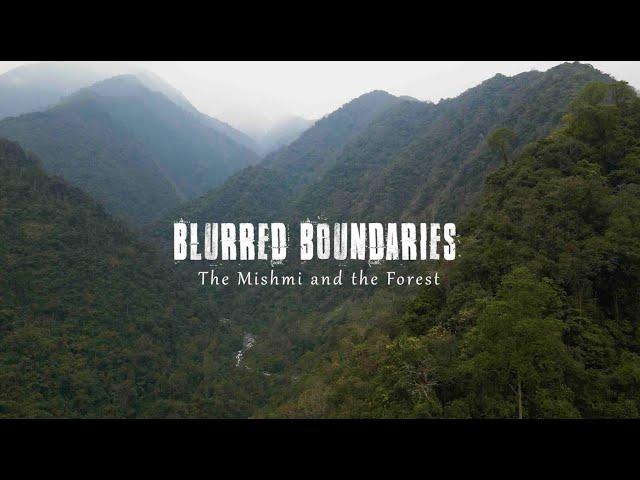 Blurred Boundaries: The Mishmi and the Forest