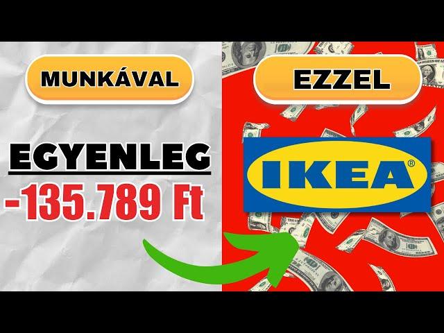 KEZDŐKNEK: Könnyű Online Pénzszerzés Ezzel az IKEA Trükkel