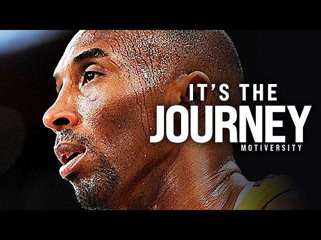 IT'S NOT THE DESTINATION, IT'S THE JOURNEY - Kobe Bryant Motivational Speech