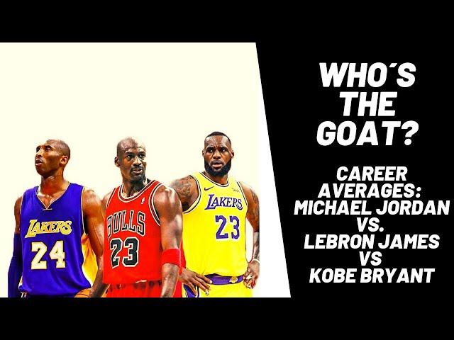 NBA Stat Comparison: Michael Jordan vs. LeBron James vs. Kobe Bryant