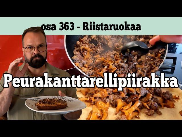 Osa 363 -  Peurakanttarellipiirakka - 2023/2024