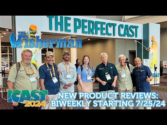 The Fisherman Magazine at ICAST - New Product Reviews for '24 & '25