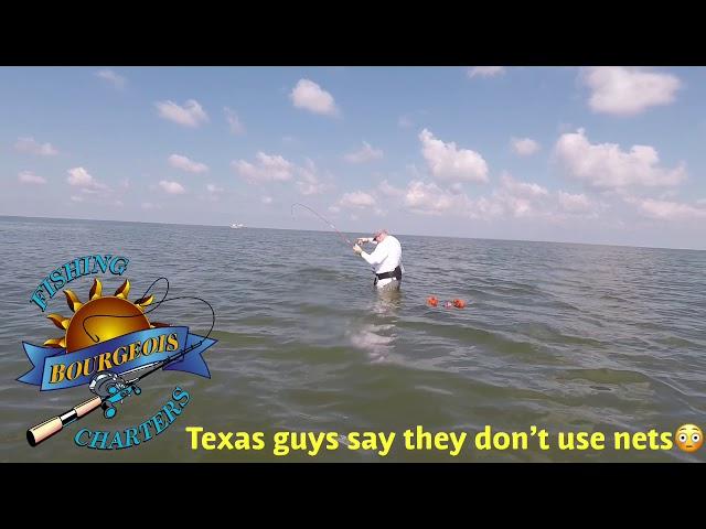 The Texas guys don’t like to use nets.