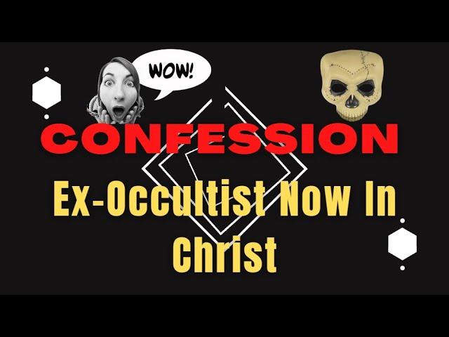 SHOCKING CONFESSION: Ex Occultist Now In Christ...You Must Listen To This.