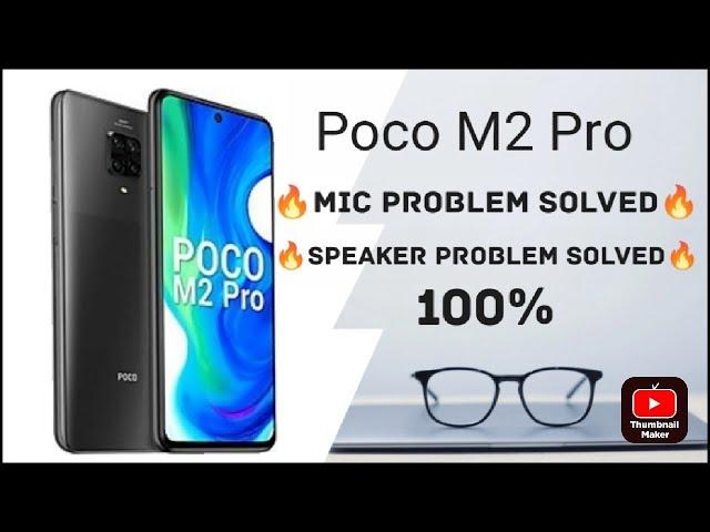 Poco Mic & Speaker Problem Solved 100%                 #poco#pocom2pro#micproblem#xaomi