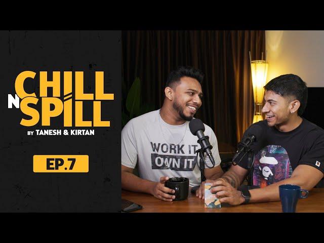 EP 7 - Can "Love Languages" Make or Break a relationship? | ChillNSpill Podcast