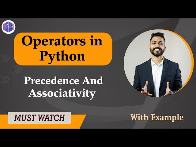 Lec-8: Operators in Python  Precedence & Associativity with examples | Python for Beginners