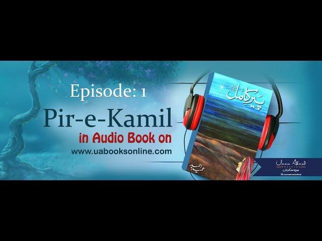 Peer e Kamil by Umera Ahmed Episode 1