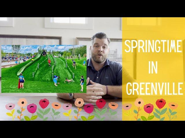 A Guide to Spring in Greenville - From A Greenville Real Estate Agent