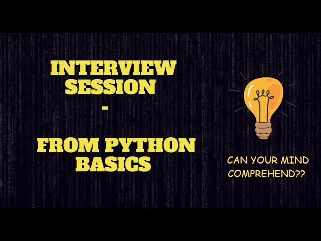 #2 Interview Session on Python (From Basic Concepts)