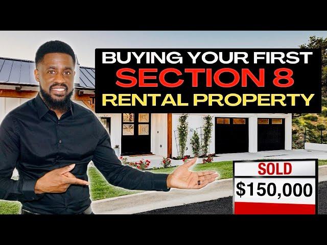 Buying Your First Section 8 Rental Property | Step By Step Explained