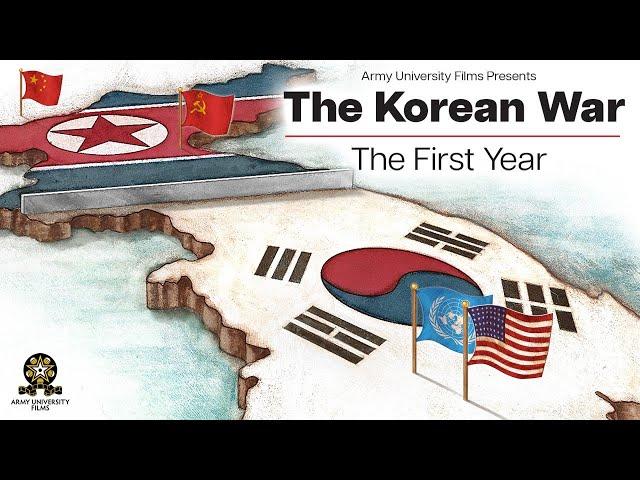 The Korean War: The First Year