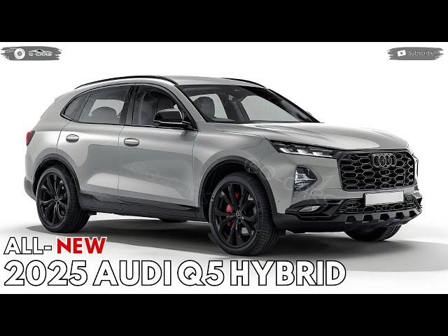 2025 Audi Q5 Hybrid Unveiled - The Successor Of The Audi Best Selling Model !!