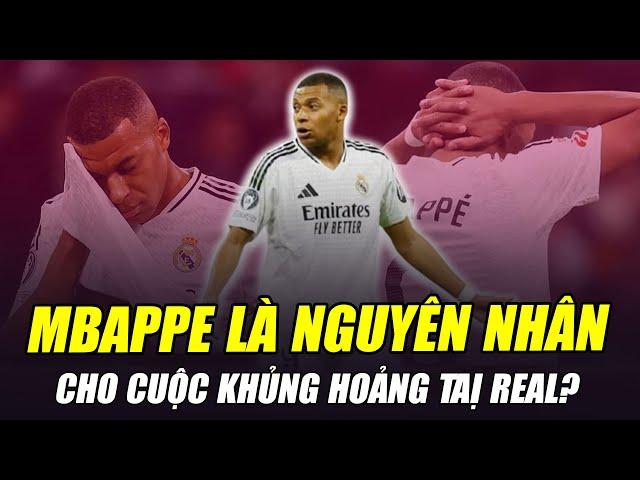 MBAPPE TỪ KỲ VỌNG TRỞ THÀNH NGUYÊN NHÂN CHO CUỘC KHỦNG HOẢNG TAỊ REAL MADRID?