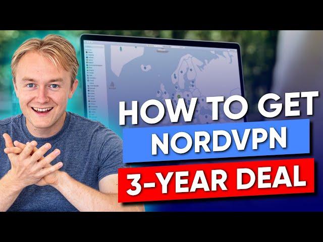 How to Get the NordVPN 3-Year Deal in 2024