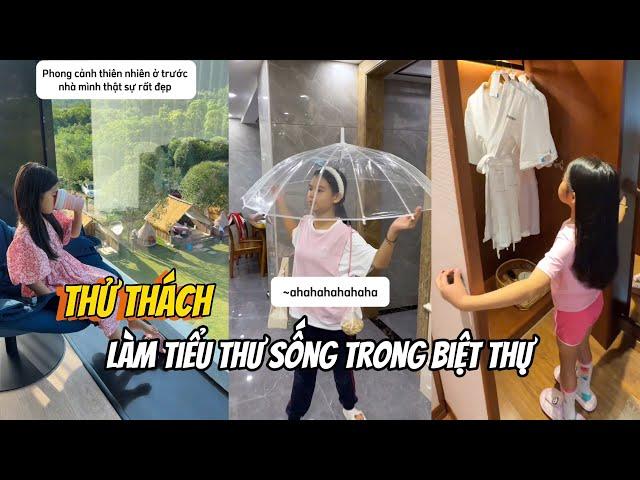 (TỔNG HỢP) Thử Thách Làm Tiểu Thư Sống Trong Biệt Thự | Đồ Học Tập Kì Lạ