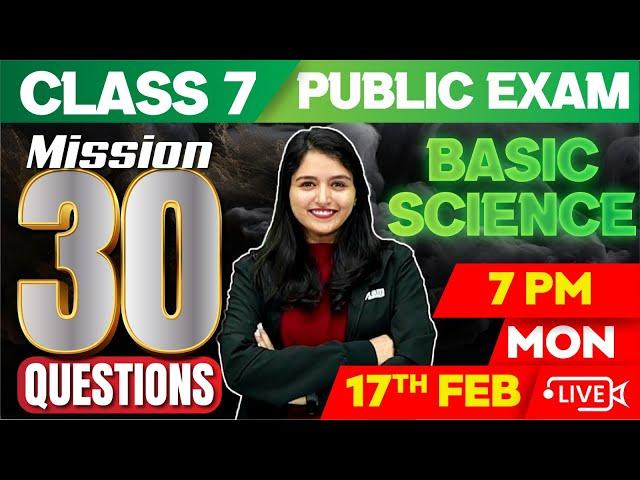 Class 7 Basic Science | Mission 30 Series | Exam Winner Class 7