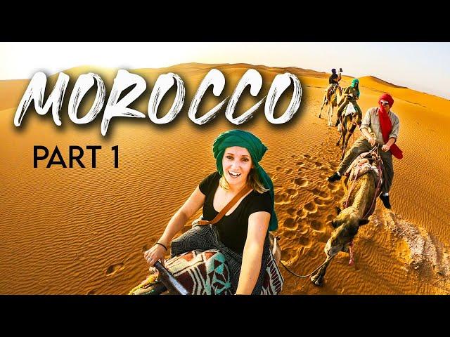 MOROCCO : Part 1 : Marrakesh to the Sahara Desert tour hosted by KARL WATSON