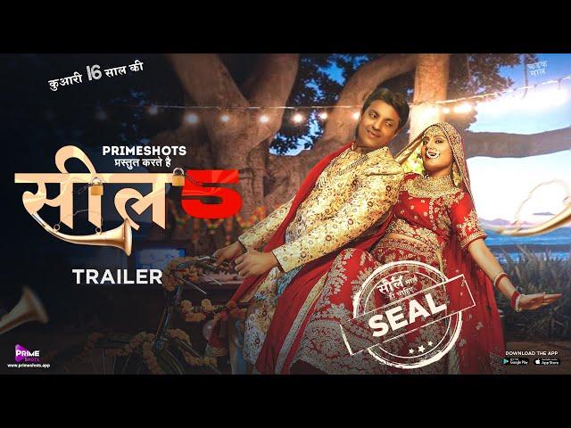 Seal 5 Trailer | Shubhangi | PrimeShots