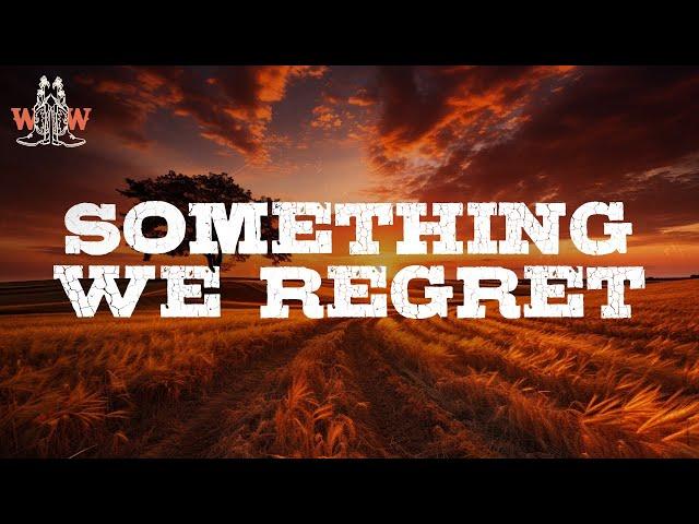 Willow Avalon - Something We Regret / Lyrics