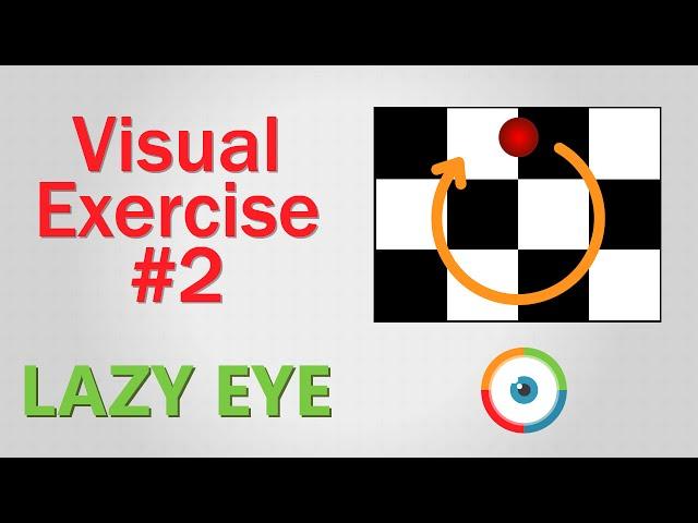 Lazy Eye Exercise #02