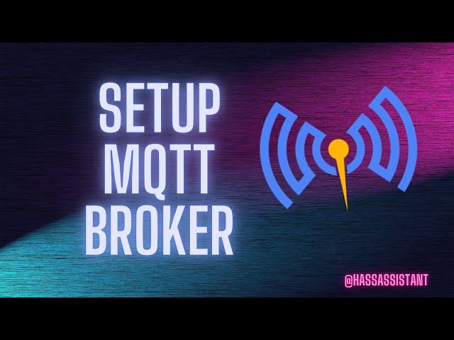 How To Configure MQTT Mosquito Broker In Home Assistant