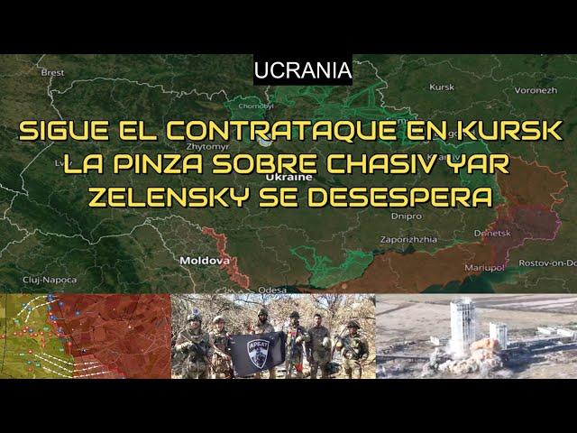 PÁNICO TOTAL.Contraofensiva en KURSK.Colapsan Lyubimovka y Borki.Maniobra de Pinza Sobre Chasiv Yar