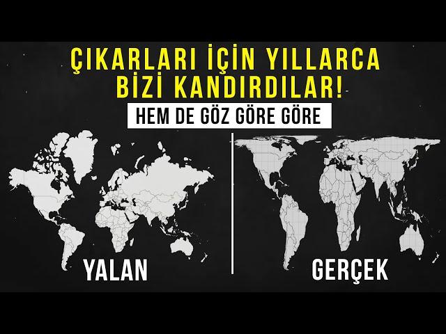 BİLDİĞİNİZ TÜM DÜNYA HARİTALARI YANLIŞ! PEKİ GERÇEK OLAN HANGİSİ?