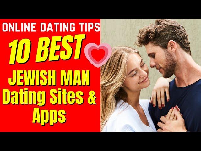 ️10 BEST JEWISH MAN Dating Sites & Apps 2024