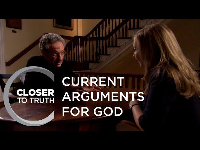 Current Arguments for God | Episode 1006 | Closer To Truth